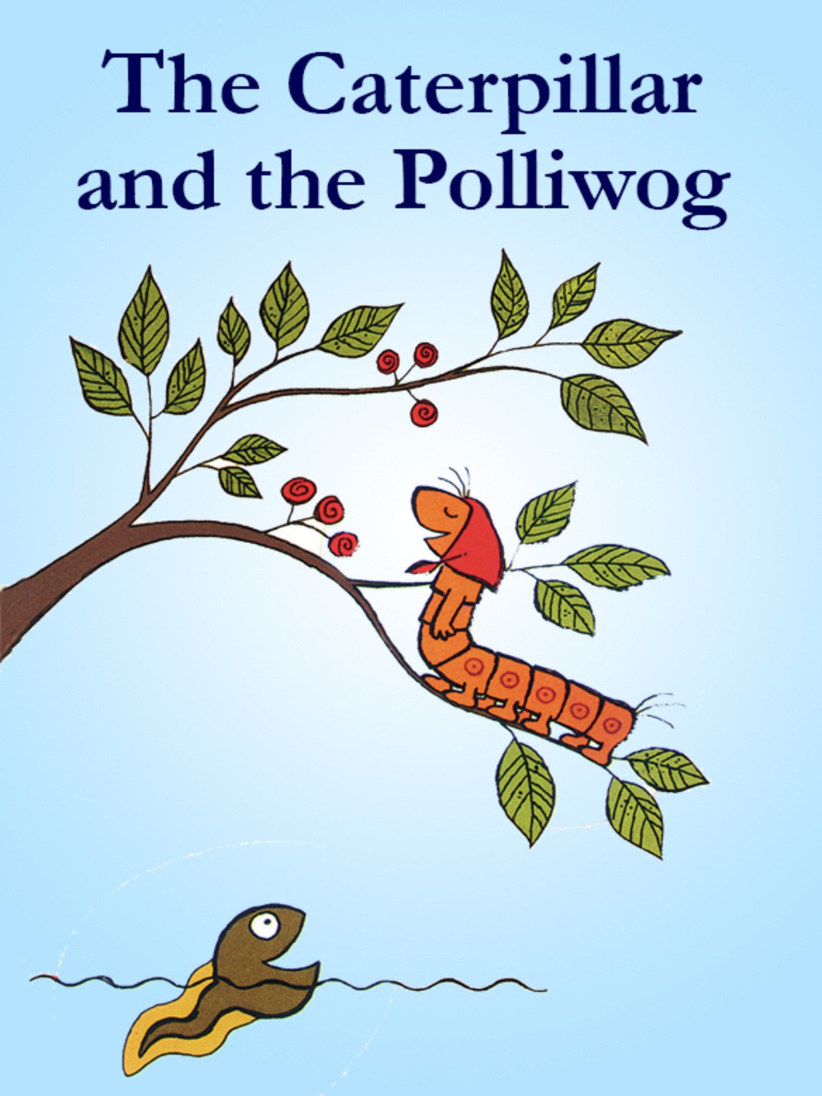Watch The Caterpillar and the Polliwog | Prime Video