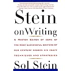 Stein On Writing: A Master Editor of Some of the Most Successful Writers of Our Century Shares His Craft Techniques and Strat