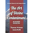 The Art of Divine Contentment: In Modern English