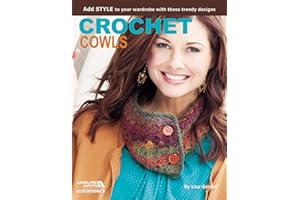Leisure Arts Book, Crochet Cowls: 10 Designs for Every Neck