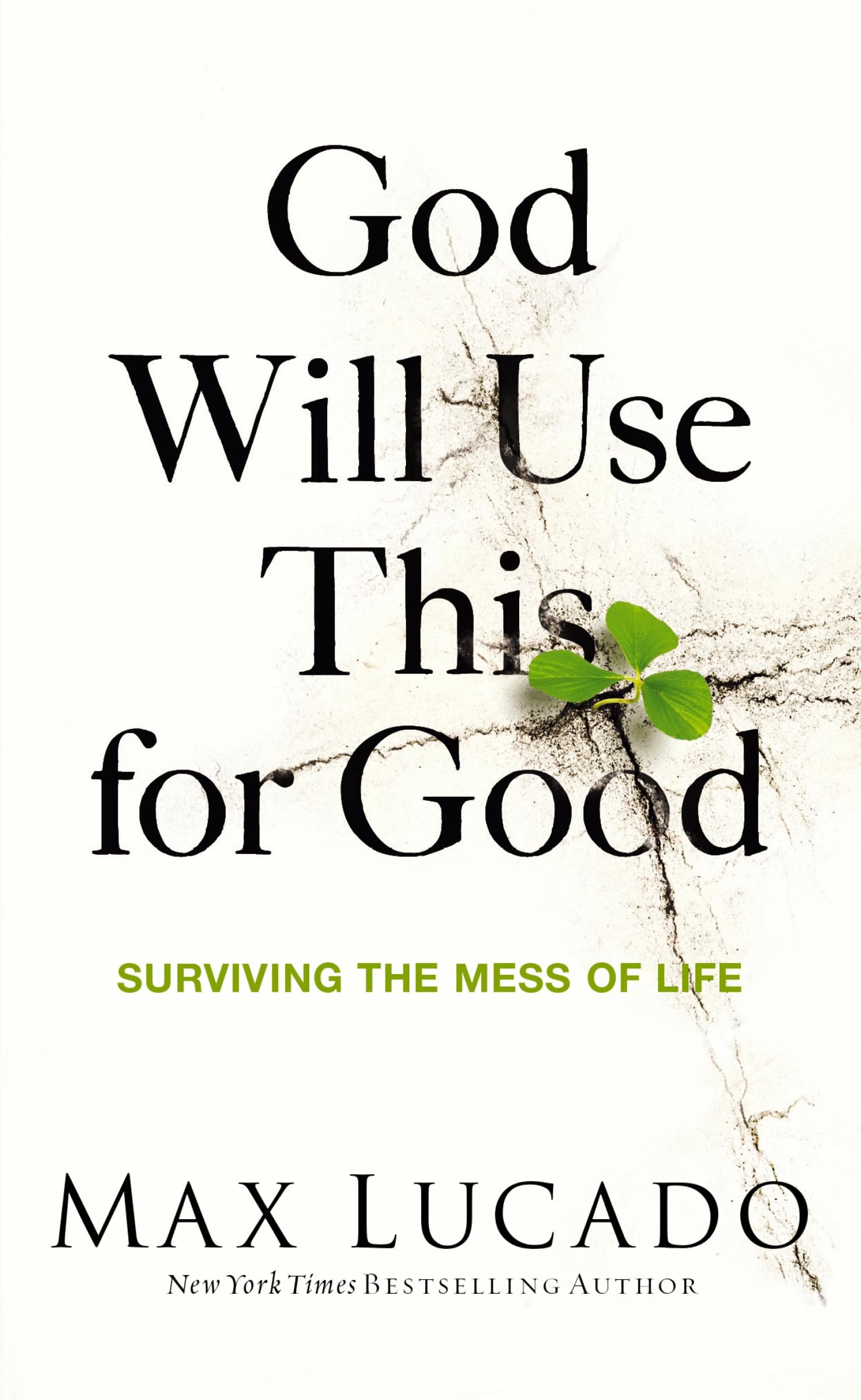 God Will Use This for Good: Surviving the Mess of Life – The Perfect Christian Encouragement Gift Booklet for Churches with Grief, Recovery, and Support Groups God Will Use This for Good: Surviving the Mess of Life – The Perfect Christian Encouragement Gift Booklet for Churches with Grief, Recovery, and Support Groups Paperback Kindle Audiobook