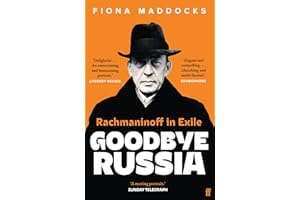 Goodbye Russia: Rachmaninoff in Exile
