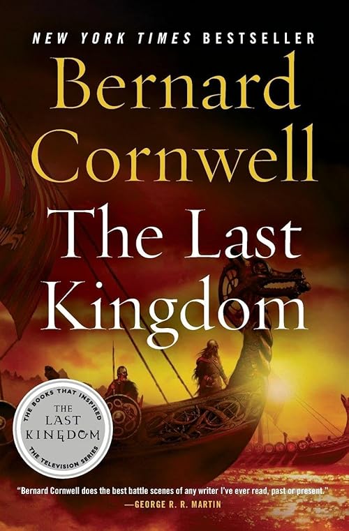 The Last Kingdom (The Saxon Chronicles Series #1)