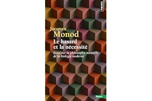 Hasard et la nécessité: Essai philo. naturelle de bio. moderne