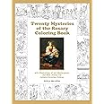 Twenty Mysteries of the Rosary Coloring Book: with Illustrations of Art Masterpieces and Bible Stories for Catholic/Christian Children