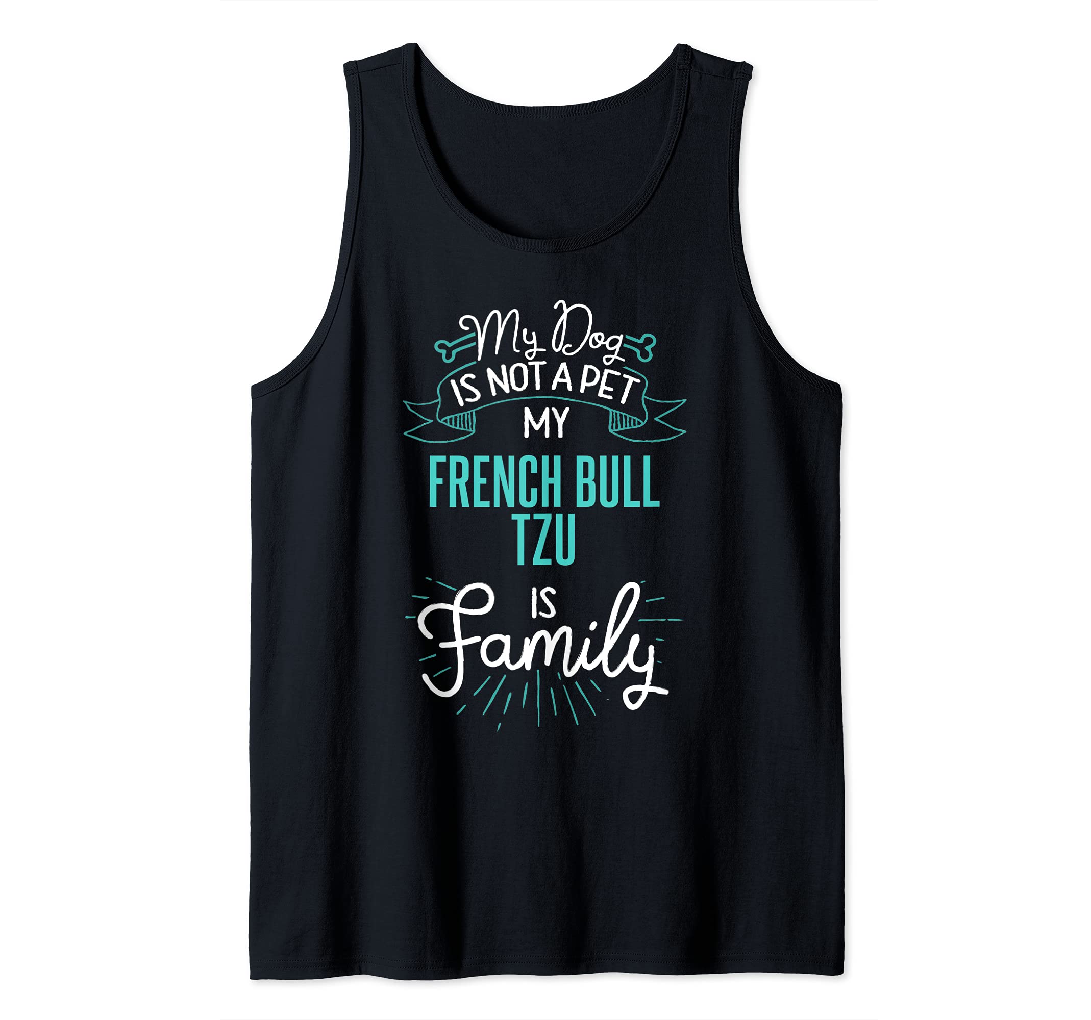 Cute French Bull Tzu Design Family Dog Giftn Tank Top
