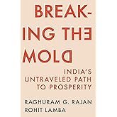 Breaking the Mold: India’s Untraveled Path to Prosperity