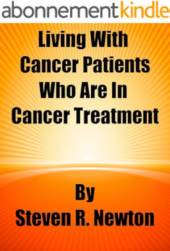 Download Living With Cancer Patients Who Are In Cancer Treatment (English Edition) PDF