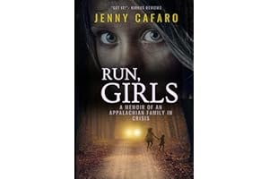 Run Girls: A Memoir of an Appalachian Family in Crisis