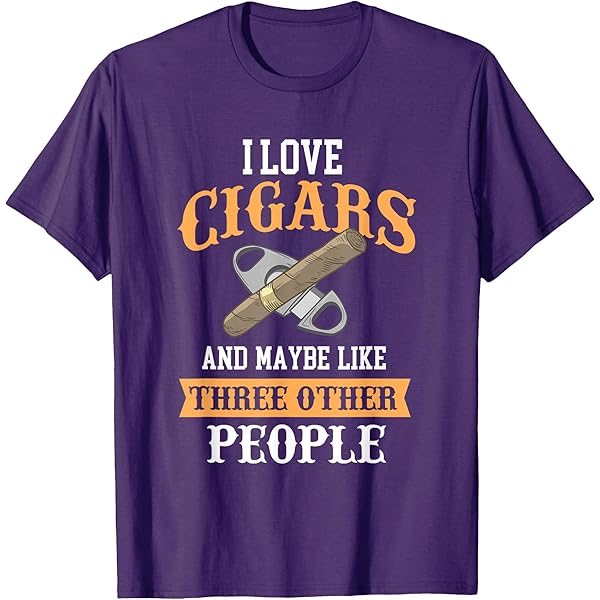 Amazon.com: I Love Cigars And Maybe - Funny Smoking & Cigar Lover