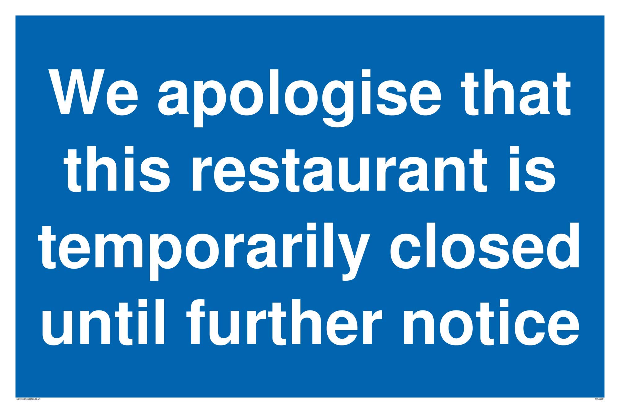 We apologise that this restaurant is temporarily closed until further notice sign - Vinyl/Sticker