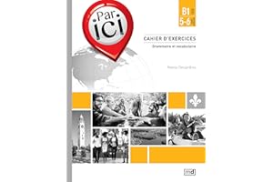 Par ici - Cahier d'exercices, Niveau B1 / 5-6: Grammaire et vocabulaire