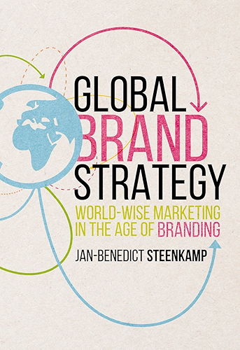 Download Global Brand Strategy: World-wise Marketing in the Age of Branding (English Edition) PDF