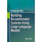 Building Recommender Systems Using Large Language Models
