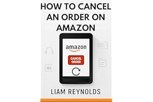 How to Cancel an Order on �鶹��: A Complete and Step-by-Step Guide with Screenshots (How to �鶹�� Guides Book 9)