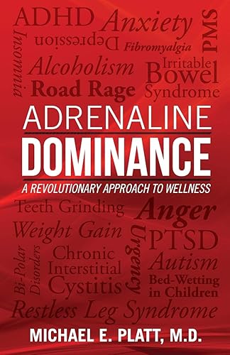 Download Adrenaline Dominance: A Revolutionary Approach to Wellness PDF