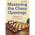 Mastering the Chess Openings Volume 2