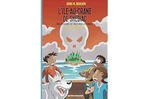 L'Île-au-Crâne de Shédiac: Une aventure des Trois Mousquetaires (French Edition)