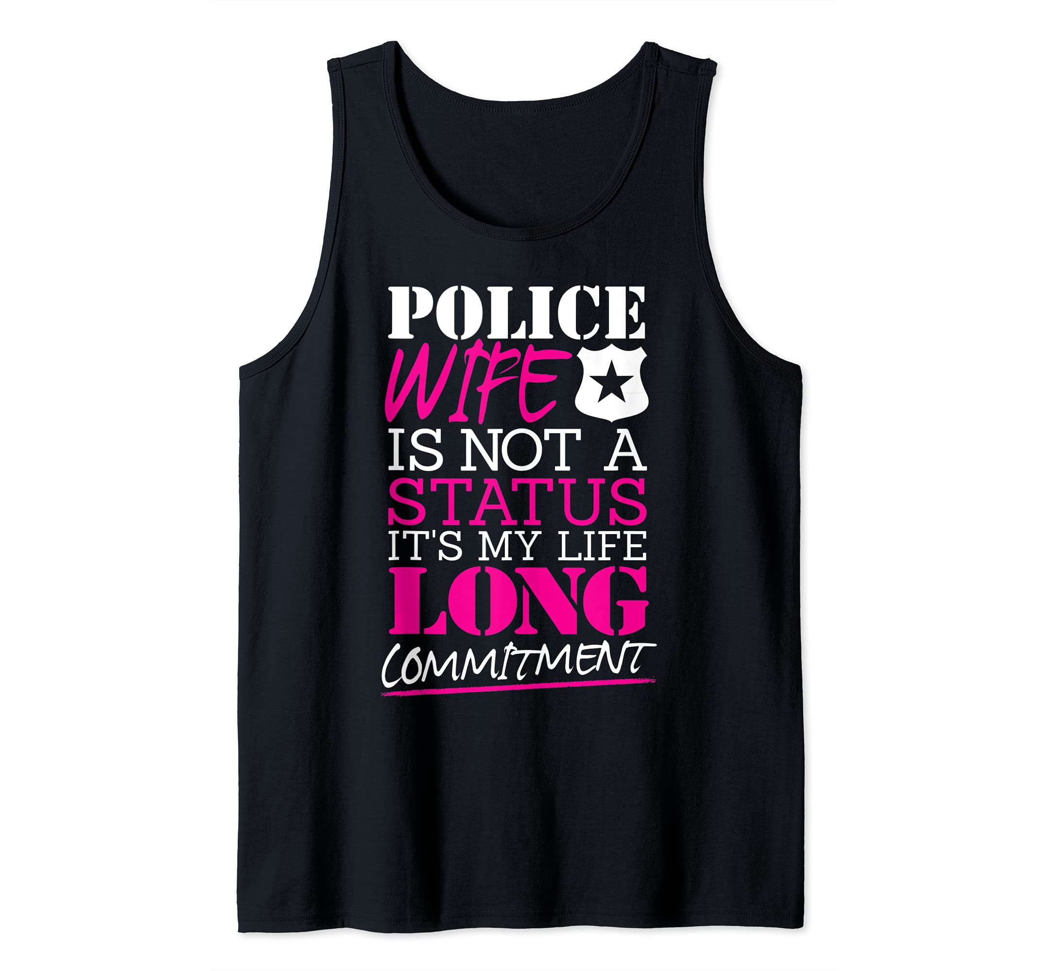 Police Wife Is Not a Status - Law Enforcement Wife Design Tank Top