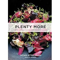 Plenty More: Vibrant Vegetable Cooking from London's Ottolenghi [A ...