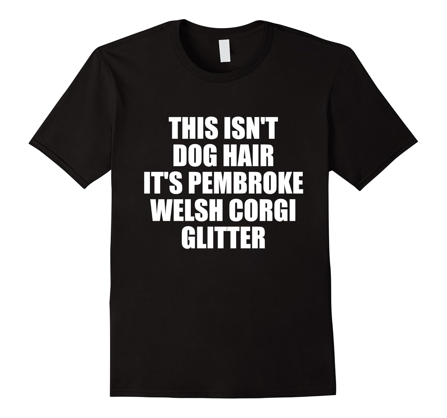 This Isn't Dog Hair It's Corgi Glitter T-shirt for Xmas-Rose