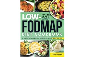 The Low-FODMAP Diet Cookbook: Take Control of IBS and Other Digestive Disorders - Enjoy Your Meals at Home or On the Go with Easy and Delightful Recipes - 28 Days Meal Plan