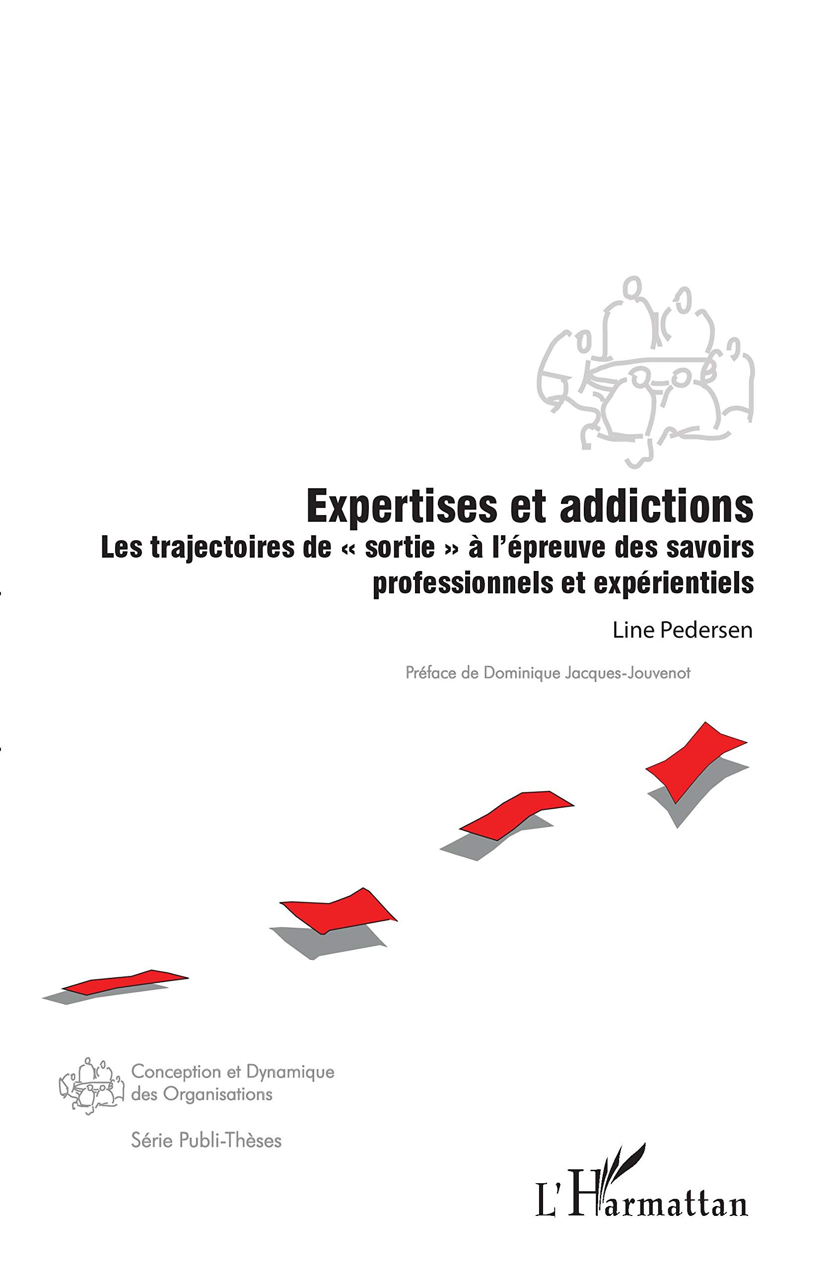 Expertises Et Addictions Les Trajectoires De Sortie à L - 