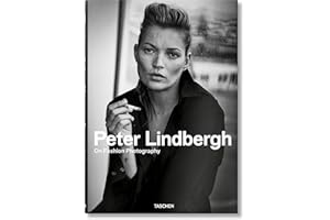 Peter Lindbergh. On Fashion Photography