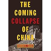 The Coming Collapse of China