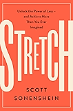 Stretch: Unlock the Power of Less -and Achieve More Than You Ever Imagined