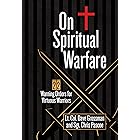 On Spiritual Warfare: 22 Warning Orders for Virtuous Warriors