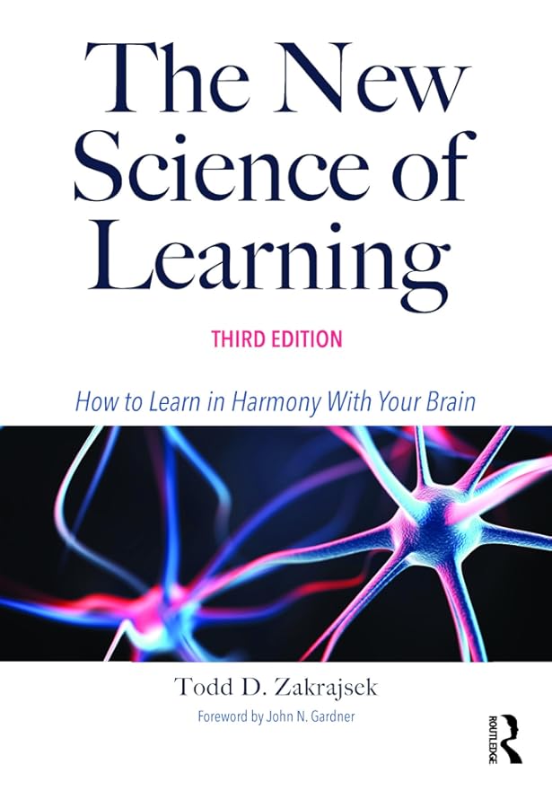 The New Science of Learning [OP]: How to Learn in Harmony With