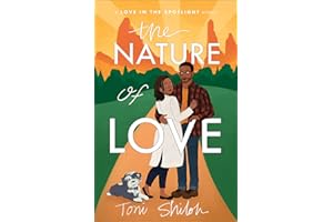The Nature of Love (Love in the Spotlight): (A Friends-to-Lovers African American Fiction and Christian Romance Novel)