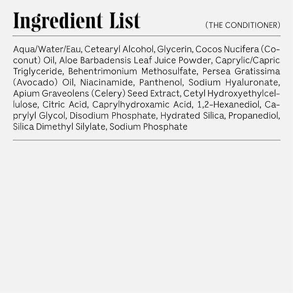 NÉCESSAIRE THE CONDITIONER. FRAGRANCE-FREE. HYDRATING TREATMENT FOR SCALP + HAIR. HYALURONIC ACID. HYPOALLERGENIC. DERMATOLOGIST-TESTED. NON-COMEDOGENIC. NO SILICONES. 250 ML / 8.4 FL OZ