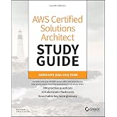 AWS Certified Solutions Architect Study Guide with 900 Practice Test Questions: Associate (SAA-C03) Exam (Sybex Study Guide)