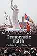 Democratic Faith (New Forum Books)