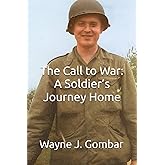 The Call to War: A Soldier’s Journey Home