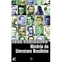 História da Literatura Brasileira: Do Período Colonial a Machado de Assis (Edição Definitiva) (Portuguese Edition) book cover