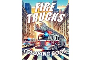 Fire Trucks Coloring Book (Emergency Vehicle Coloring Books)