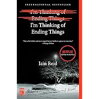 I'm Thinking of Ending Things: A Novel