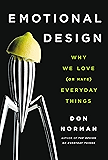 Emotional Design: Why We Love (or Hate) Everyday Things