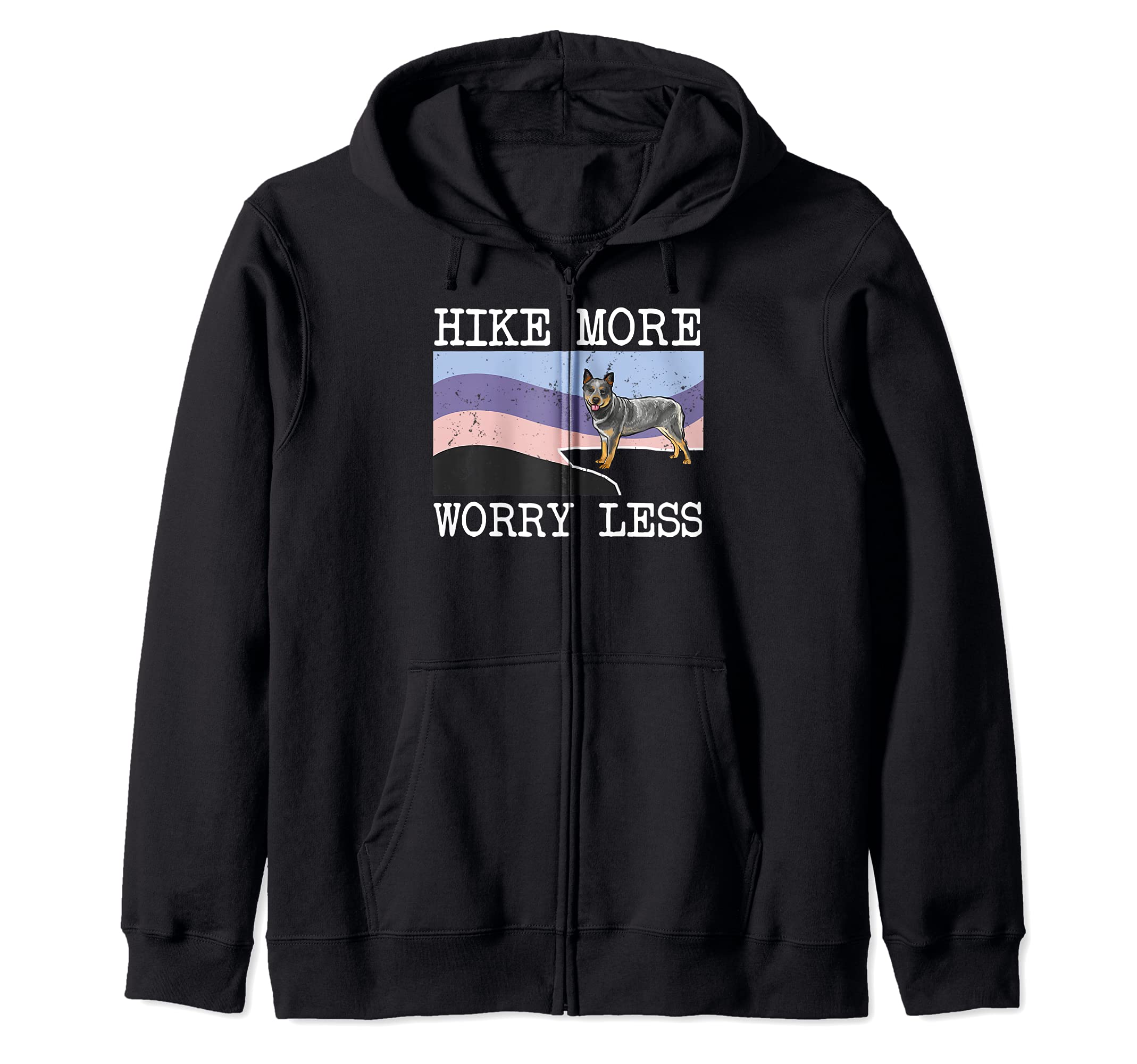 Australian Cattle Dog Hike More Worry Less Graphic Hiking Zip Hoodie