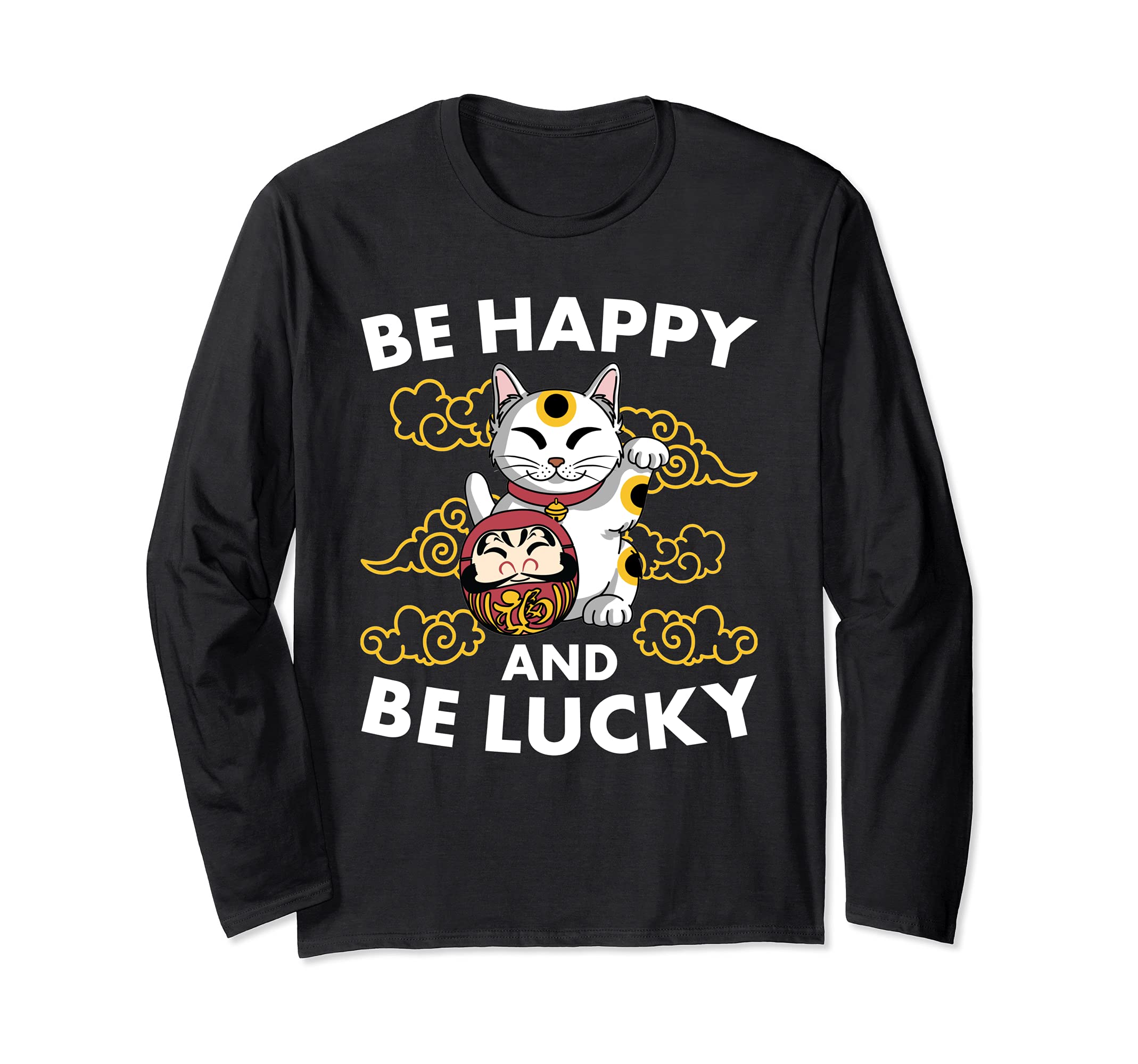 Maneki Neko Cat Japanese Daruma Doll Be Happy Be Lucky Long Sleeve T-Shirt