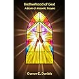 Brotherhood of God: A Book of Masonic Prayers