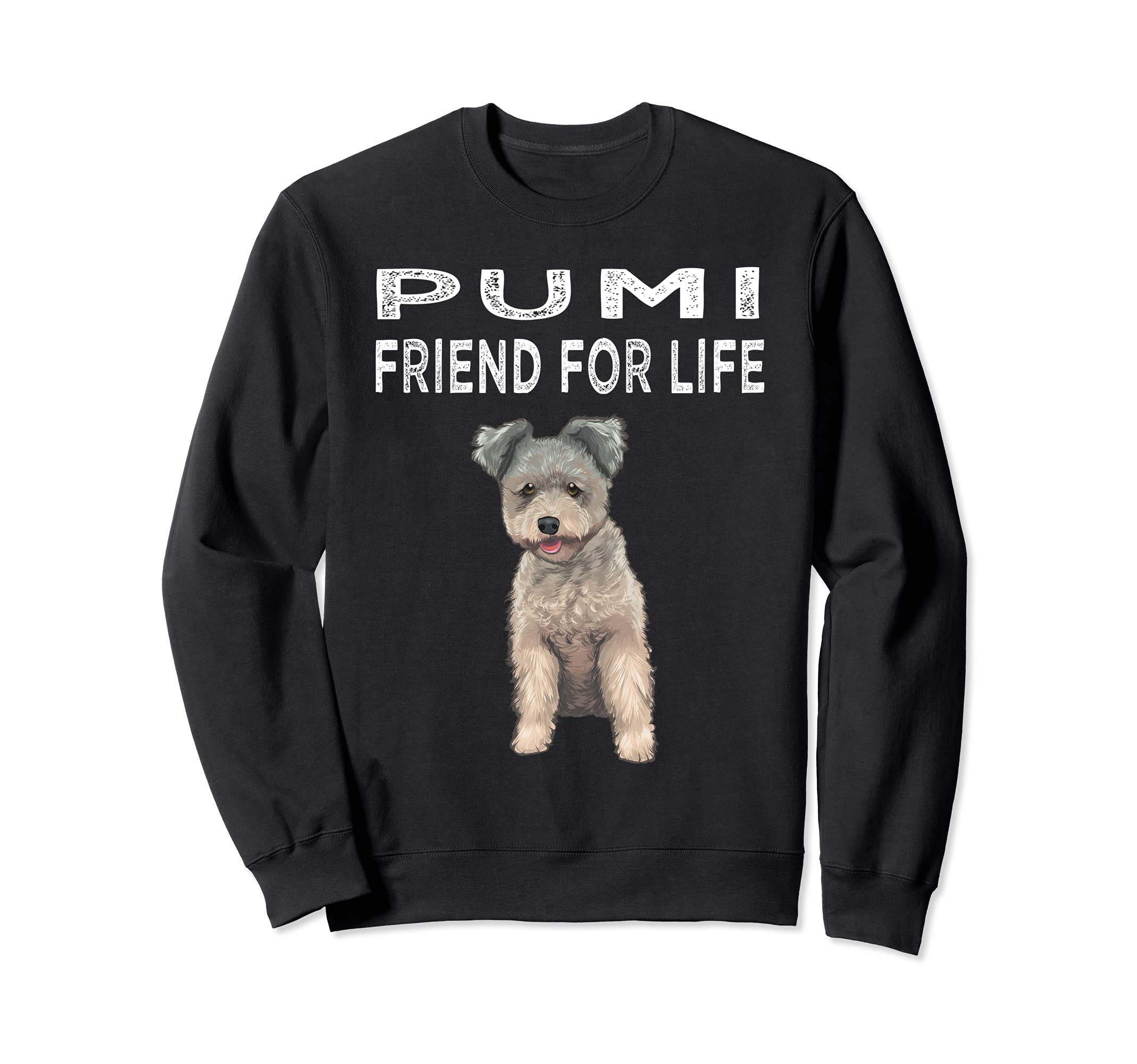 Pumi Friend For Life Dog Friendship Sweatshirt