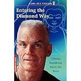 Entering the Diamond Way Tibetan Buddhism Meets The West
