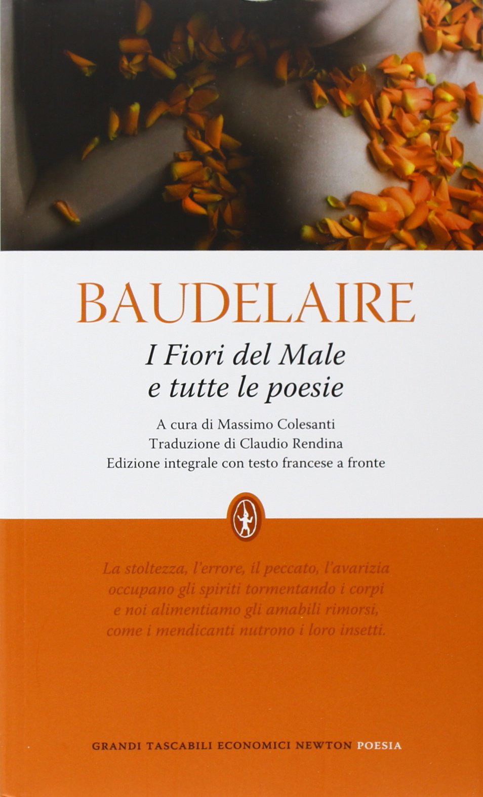 Poesie Di Natale In Francese Per Bambini.Amazon It I Fiori Del Male E Tutte Le Poesie Testo Francese A Fronte Ediz Integrale Baudelaire Charles Colesanti M Rendina C Libri