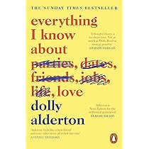 Everything I Know About Love: The bestselling love letter to