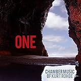 One: Chamber Music of Kurt Rohde