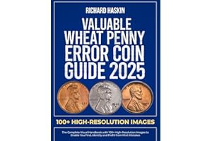 Valuable Wheat Penny Error Coin Guide: The Complete Visual Handbook with 100+ High-Resolution Images to Enable You Find, Identify and Profit from Mint ... (Guide Books of United States Error Coins)